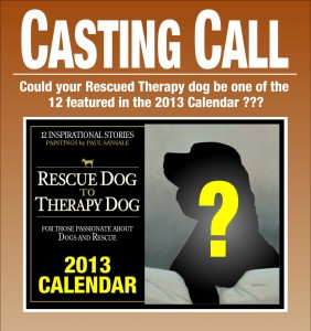 Casting Call - 2013 Rescue Dog to Therapy Dog Calendar